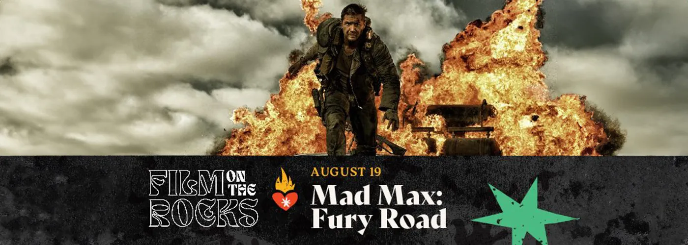 Film On The Rox: Mad Max – Fury Road
