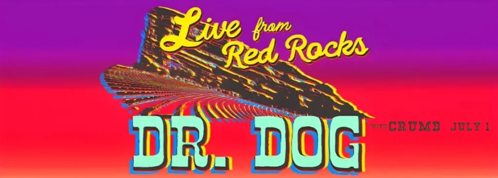 Dr. Dog at Red Rocks Amphitheatre