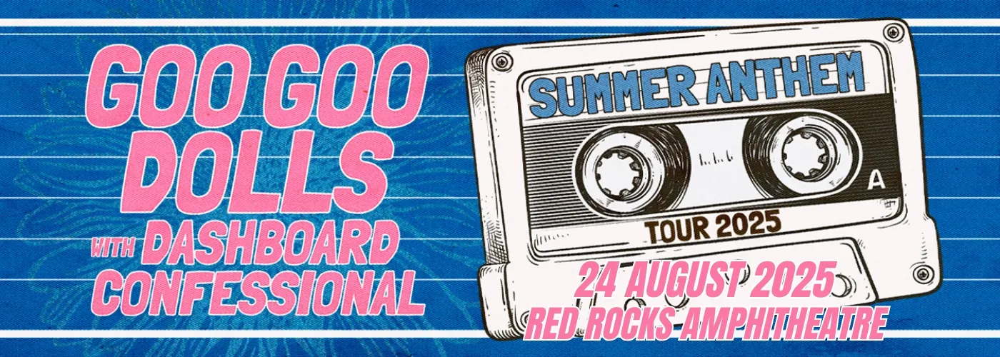 Goo Goo Dolls & Dashboard Confessional: Summer Anthem Tour