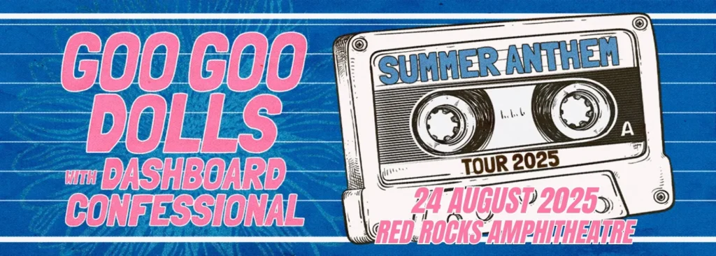Goo Goo Dolls & Dashboard Confessional at Red Rocks Amphitheatre