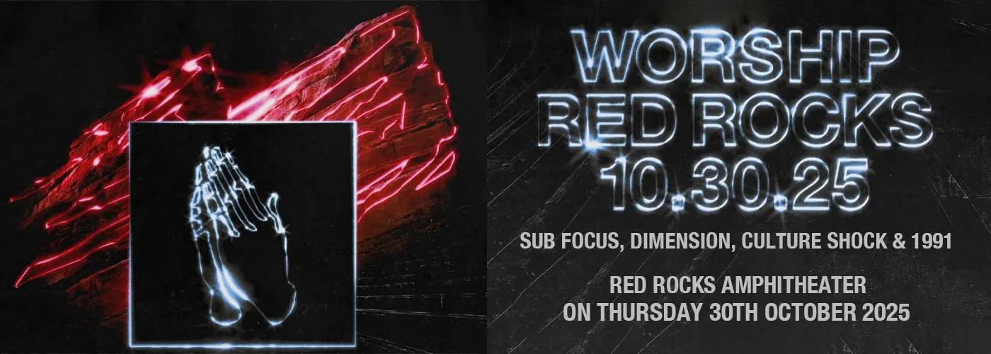 Worship Red Rocks: Sub Focus, Dimension, Culture Shock & 1991