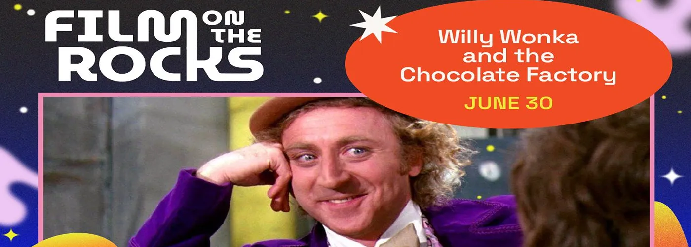 Film on The Rocks: Willy Wonka And The Chocolate Factory