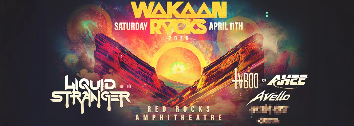 Wakaan Rocks: Liquid Stranger, TVBOO b2b Ahee & Avello