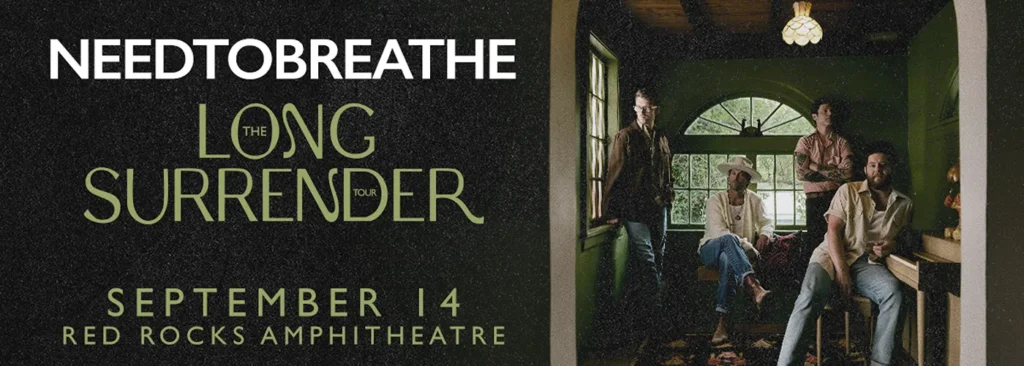 Needtobreathe & Drew And Ellie Holcomb at Red Rocks Amphitheatre