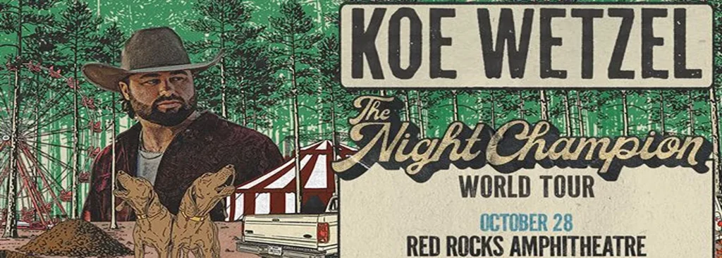 Koe Wetzel & Wade Bowen at Red Rocks Amphitheatre