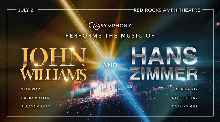 Colorado Symphony Orchestra: The Music of Hans Zimmer & John Williams